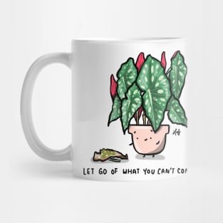 Let go of what you can't control - Begonia Mug